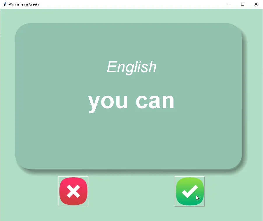 Screenshot of Greek Flash Card Learning App project: A simple flash card application built with Python and Tkinter to help users learn Greek vocabulary. The app displays Greek words on flash cards, allowing users to test their knowledge and track progress.